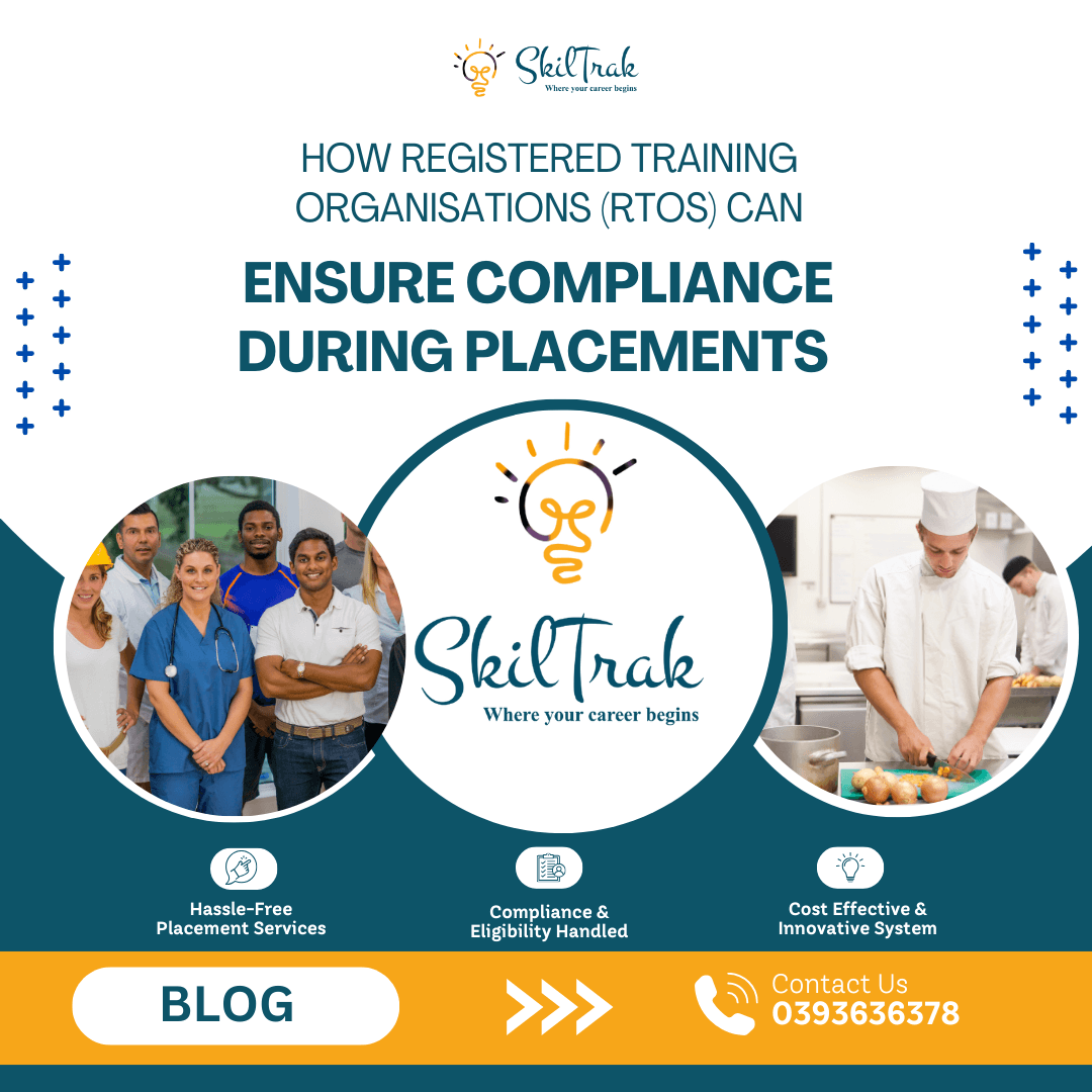 How Registered Training Organisations (RTOs) Can Ensure Compliance During Placements